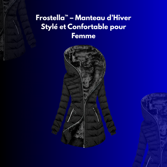 Frostella™ – Manteau d’Hiver Stylé et Confortable pour Femme